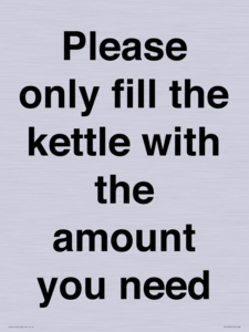 Please only fill the kettle with the amount you need